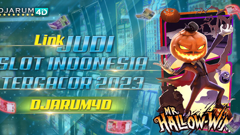 Link Judi Slot Indonesia Tergacor 2023 Djarum4d