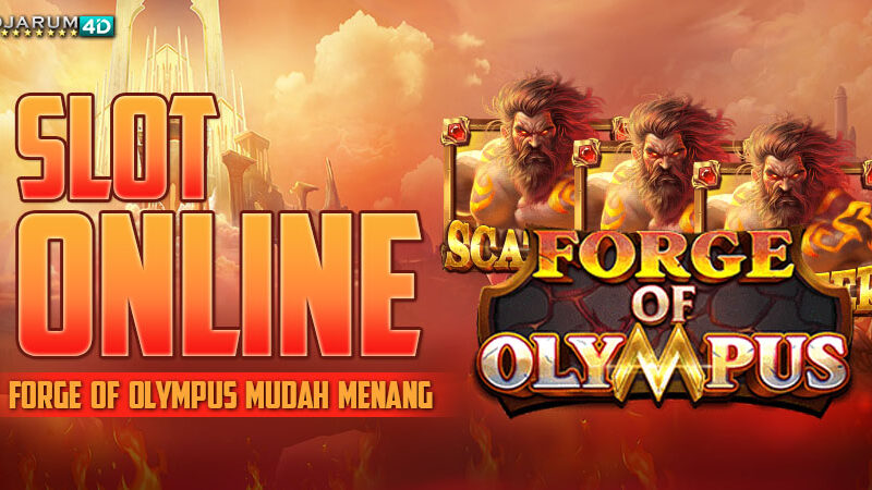 Slot Online Forge Of Olympus Mudah Menang